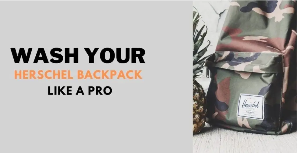 How to Wash Herschel Backpack Like a Pro