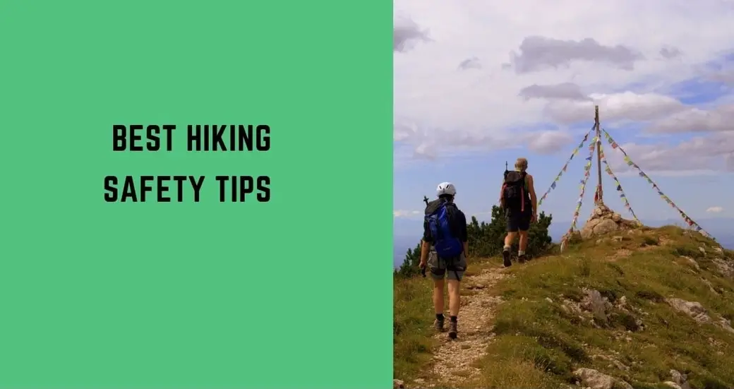 The 20 Best Hiking Safety Tips Everyone Needs To Know