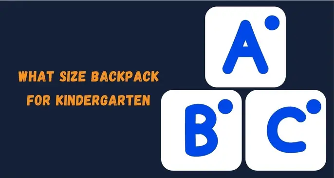 what-size-backpack-for-kindergarten-a-quick-guide-to-choosing-the