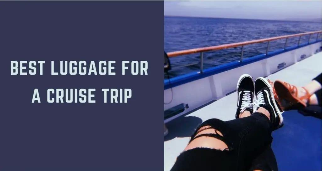 The Best Luggage for a Cruise 10 Finest Bags for Vacation in 2022