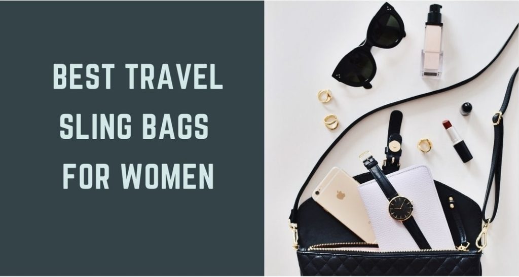 The Best Travel Sling Bag for Ladies in 2022 10 Perfect Bags for Every