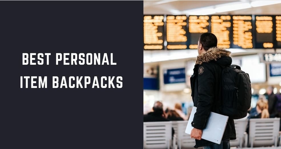 The Best Personal Item Backpack: 10 Cool Options for Every Budget in 2022